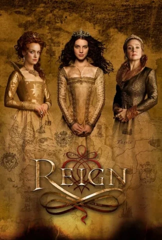 Reign : le destin d'une reine