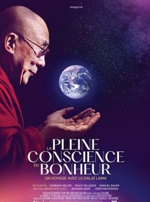 La Pleine conscience du bonheur, un voyage avec le Dalaï-Lama